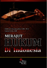 Merajut hukum di Indonesia