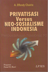 Privatisasi Versus Neo-Sosialisme Indonesia