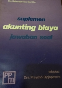 Suplemen akuntansi biaya jawaban soal