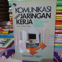 Komunikasi  dan jaringan ; buku pegangan untuk pemula