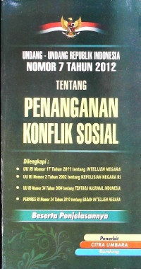 Undang-Undang Republik Indonesia Nomor 7 Tahun 2012 tentang penanganan konflik sosial