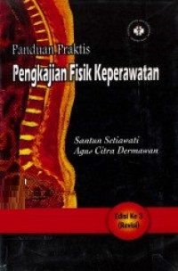 Panduan praktis pengkajian fisik keperawatan