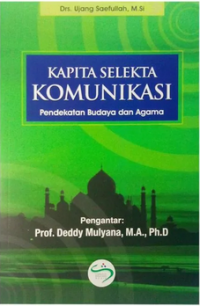 Kapita selekta komunikasi: Pendekatan budaya dan agama