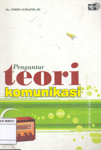 Pengantar teori komunikasi