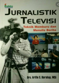 Jurnalistik televisi teknik memburu dan menulis berita