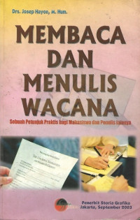 Membaca dan Menulis Wacana: Sebuah Petunjuk Praktis bagi Mahasiswa dan Penulis Lainnya