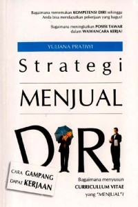 Strategi menjual diri : cara gampang dapat kerjaan