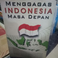 Menggagas indonesia masa depan