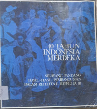 40 tahun Indonesia merdeka