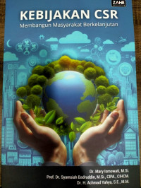 Kebijakan CSR Membangun Masyarakat Berkelanjutan