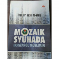 Mozaik Syuhada Ikhwanul Muslimin