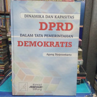 Dinamika dan Kapasitas DPRD dalam tata Pemerintahan Demokratis