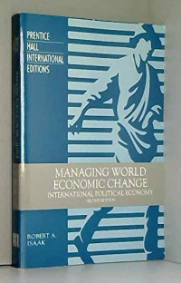 Managing World Economic change ; internasional politcal economy