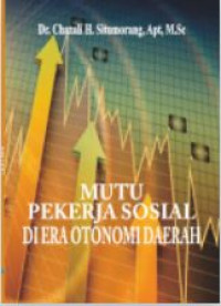 Mutu Pekerja Sosial di Era Otonomi Daerah