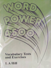 Word power 4500 : vocabulary tests and exercise