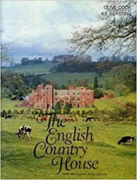 The English country house : an art and a way of life