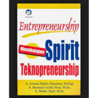 Entrepreneurship : Membangun Spirit Teknopreneurship