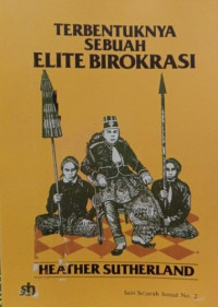 Terbentuknya sebuah elite birokrasi