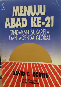 Menuju abad ke 21 ; tindakan sukarela dan agenda global