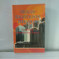 Obligasi Rekapitalisasi Perbankan: Geneologi, Masalah dan Solusi