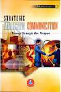 Strategic marketing communication : konsep strategis dan terapan