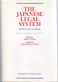 The japanese legal system : Introductory cases ane materials