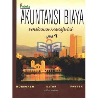 Akuntansi Biaya : Penekanan Manajerial (Jilid 1 Edisi 11)