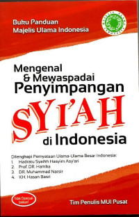 Mengenal dan mewaspadai penyimpangan syiah di Indonesia