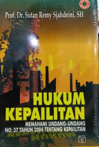 Hukum kepailitan : memahami undang-undang no. 37 tahun 2004 tentang kepailitan