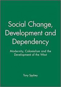 Social Change Development and Dependency