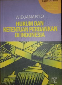 Hukum dan Ketentuan Perbankan di Indonesia