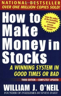 How to make money in stocks : a winning system in good times or bad