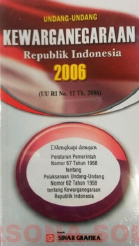 Undang-Undang Kewarganegaraan Republik Indonesia 2006 (UU RI No. 12 Th. 2006)