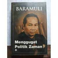 Baramuli Menggugat Politik Zaman