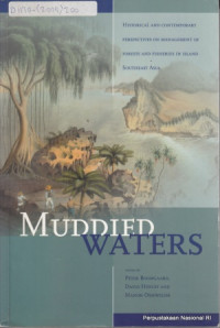 Muddied waters : historical and contemporary perspectives on management of forests and fisheries in island Southeast Asia