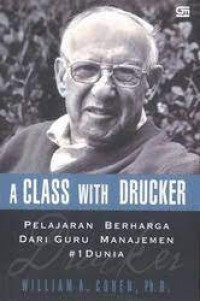 A Class with Brucker : Pelajaran Berharga dari Guru Manajemen No. 1 di Dunia