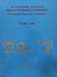 Accounting, auditing, and governance standards for islamic financial institutions