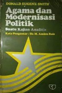 Agama dan modernisasi politik suatu kajian analitis