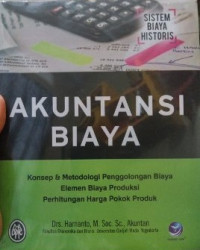 Akuntansi biaya : sistem biaya historis