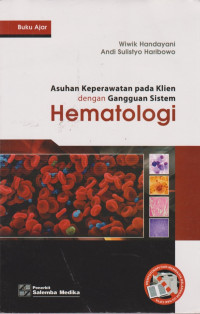 Asuhan keperawatan pada klien dengan gangguan sistem hematologi