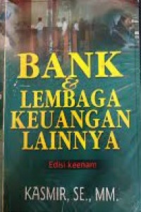 Bank & lembaga keuangan lainnya edisi keenam