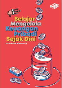 Belajar mengelola keuangan pribadi sejak dini