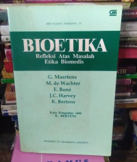 Bioetika : Refleksi atas masalah etika biomedis