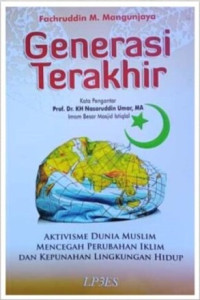 Generasi terakhir : aktivisme dunia muslim