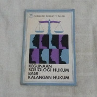 Kegunaan sosiologi hukum bagi kalangan hukum