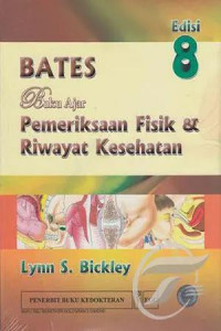 Buku ajar pemeriksaan fisik dan riwayat kesehatan (Edisi 8)