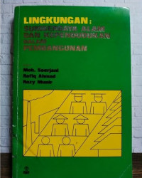 Lingkungan : sumberdaya alam dan kependudukan dalam pembangunan