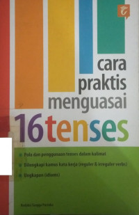 Cara praktis menguasai 16 tenses