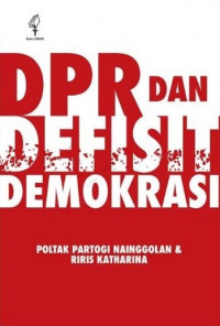 DPR dan Defisit Demokrasi