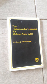 Dari hukum antar golongan ke hukum antar adat